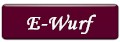 E-Wurf