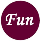 Fun
